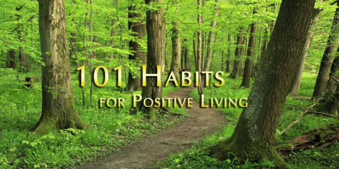 101 Habits for Positive Living